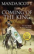 Rome: The Coming of the King (Rome #2) by M.C. Scott