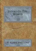Heart of the World by H. Rider Haggard