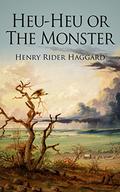 Heu-Heu (Allan Quatermain #12) by Henry Rider Haggard