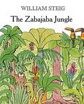 The Zabajaba Jungle by William Steig