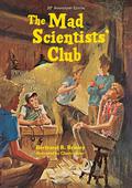 The Mad Scientists' Club by Bertrand R. Brinley