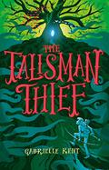 Alfie Bloom and the Talisman Thief (Alfie Bloom #2) by Gabrielle Kent