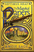 The Magykal Papers (Septimus Heap #7.5) by Mark Zug