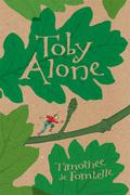 Toby Alone by Timothée de Fombelle