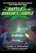 The Battle for the Dragon's Temple (An Unofficial Graphic Novel for Minecrafters #4) by Cara J. Stevens