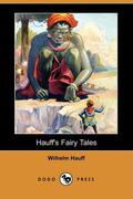 Hauff's Fairy Tales by Wilhelm Hauff