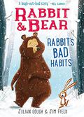Rabbit's Bad Habits by Julian Gough