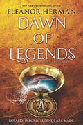 Dawn of Legends (Blood of Gods and Royals #4) by Eleanor Herman