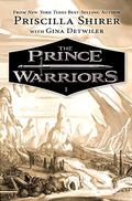 The Prince Warriors (The Prince Warriors #1) by Priscilla Shirer