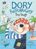 Dory Fantasmagory: Tiny Tough (Dory Fantasmagory #5) by Suzy Jackson