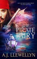 The Pirate Fairy by A.J. Llewellyn