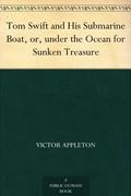 Tom Swift and His Submarine Boat by Victor Appleton
