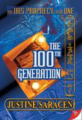 The 100th Generation (Ibis Prophecy #1) by Justine Saracen