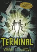 Tunnels #6: Terminal (Tunnels #6) by Roderick Gordon
