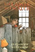 The Castle in the Attic by Elizabeth Winthrop