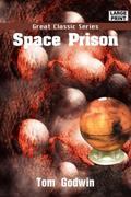 Space Prison by Tom Godwin
