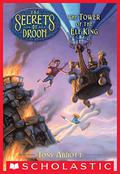 The Tower of the Elf King (The Secrets of Droon #9) by David Merrell