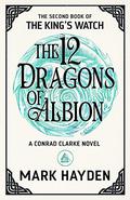 The 12 Dragons of Albion by Mark Hayden