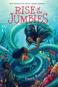 Rise of the Jumbies (The Jumbies #2) by Tracey Baptiste