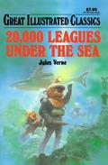20,000 Leagues Under the Sea  (Great Illustrated Classics) by Malvina G. Vogel, Jules Verne