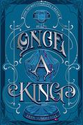 Once a King (Clash of Kingdoms #3) by Erin Summerill