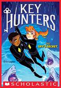 Key Hunters #2: The Spy's Secret (Key Hunters #2) by Eric Luper