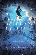 The Neverland Wars (The Neverland Wars #1) by Audrey Greathouse