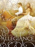 Allegiance (Legacy #2) by Cayla Kluver