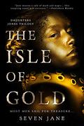 The Isle of Gold (Daughters Jones Trilogy #1) by Lindy Ryan