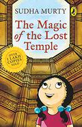 The Magic of the Lost Temple by Sudha Murty