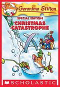 Christmas Catastrophe by Geronimo Stilton