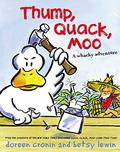 Thump, Quack, Moo: A Whacky Adventure by Doreen Cronin