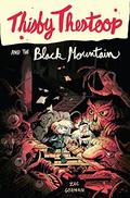 Thisby Thestoop and the Black Mountain (Thisby Thestoop #1) by Zac Gorman