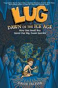 Lug, Dawn of the Ice Age (Lug #1) by David Zeltser