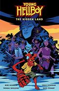 Young Hellboy: The Hidden Land (Young Hellboy #1-4) by Mike Mignola