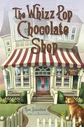The Whizz Pop Chocolate Shop (The Whizz Pop Chocolate Shop #1) by Kate Saunders