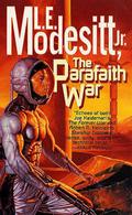 The Parafaith War by L.E. Modesitt Jr.