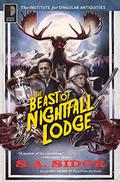 The Beast of Nightfall Lodge by Steven Sidor