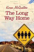 The Long Way Home by Karen McQuestion, Tanya Eby
