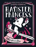 Whiskerella (Hamster Princess #5) by Ursula Vernon