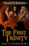 The First Trinity Collection (Destiny's Trinities #1-3) by Teal Ceagh