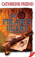 A Pirate's Heart by Catherine Friend