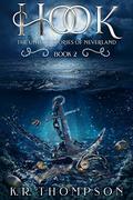 Hook (The Untold Stories of Neverland Book #1) by Keri Knutson