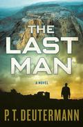 The Last Man by P.T. Deutermann