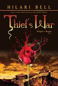 Thief's War (Knight and Rogue #4) by Hilari Bell