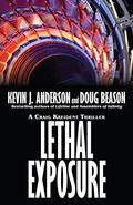 Lethal Exposure (Craig Kreident #3) by Doug Beason