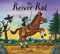 The Reiver Rat: The Highway Rat in Scots by James Robertson