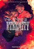 To Your Eternity Vol. 4 (不滅のあなたへ [Fumetsu no Anata e] #4) by Christian Caccioppoli