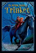 The Seven Tales of Trinket by Shelley Moore Thomas