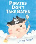 Pirates Don't Take Baths by John Segal
